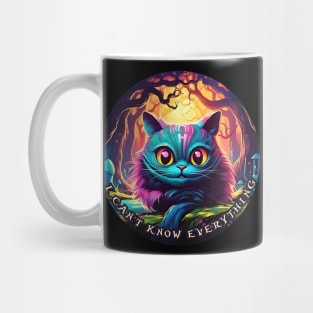 Cheshire Cat Alice in Wonderland I can’t know everything Mug